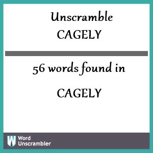 words with letters cagely|Unscramble CAGELY